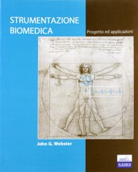 copertina di Strumentazione biomedica - Progetto ed applicazioni