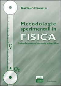copertina di Metodologie sperimentali in fisica - Introduzione al metodo scientifico