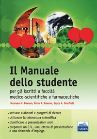 copertina di Il Manuale dello Studente per gli iscritti a facolta' medico - scientifiche e farmaceutiche