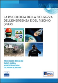 copertina di La Psicologia della Sicurezza, dell' Emergenza e del Rischio ( PSER )