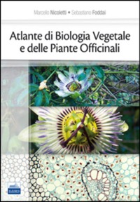 copertina di Atlante di Biologia Vegetale e delle Piante Officinali