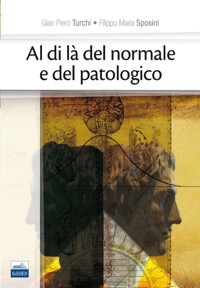 copertina di Al di la' del Normale e del Patologico - Sulle possibilita' normative in Medicina ...