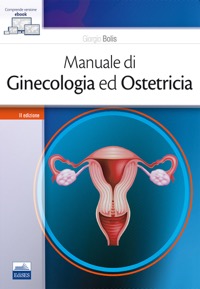 copertina di Manuale di Ginecologia ed Ostetricia - con versione digitale e contenuti digitali ...