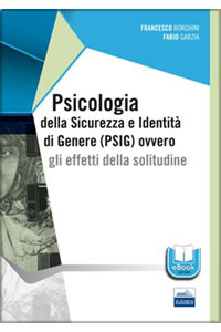 copertina di Psicologia della Sicurezza e Identita' di Genere ( PSIG ) ovvero gli effetti della ...