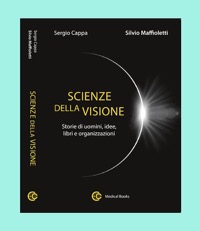 copertina di Scienze della visione - Storie di uomini, idee, libri e organizzazioni