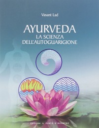 copertina di Ayurveda - La scienza dell' autoguarigione