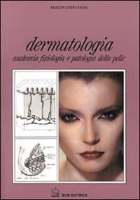 copertina di Dermatologia - Anatomia fisiologia e patologia della pelle