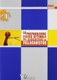 copertina di La preparazione fisica ottimale del giocatore di pallacanestro
