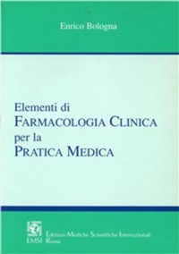 copertina di Elementi di farmacologia clinica per la pratica medica