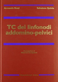 copertina di Tc ( Tomografia Computerizzata ) dei linfonodi addomino - pelvici