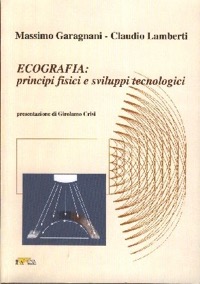 copertina di Ecografia - Principi fisici e sviluppi tecnologici