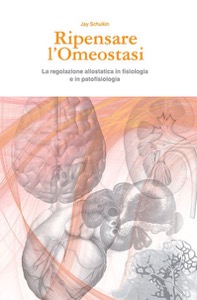 copertina di Ripensare l' omeostasi - La regolazione allostatica in fisiologia e in patofisiologia