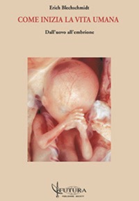 copertina di Come inizia la vita umana - Dall' uovo all' embrione