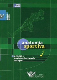copertina di Anatomia sportiva - Principi di anatomia funzionale dello sport