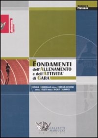 copertina di Fondamenti dell' allenamento e dell' attivita' di gara - Teoria generale della preparazione ...