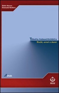 copertina di Terapia Farmacologica - Rischi - errori e danni