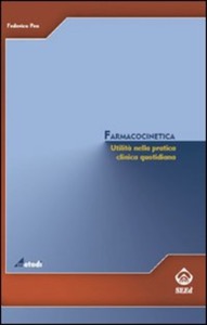 copertina di Farmacocinetica - Utilita' nella pratica clinica quotidiana