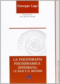 copertina di La psicoterapia psicodinamica integrata : Le Basi e Il Metodo 