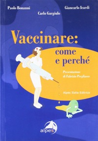 copertina di Vaccinare : come e perche'