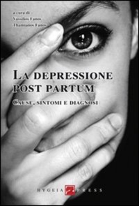 copertina di La depressione post partum - Cause, sintomi e diagnosi