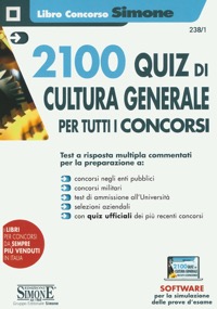 copertina di 2100 Quiz di Cultura Generale per tutti i concorsi - Test a risposta multipla commentati ...
