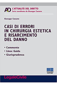 copertina di Casi di errori in chirurgia estetica e risarcimento del danno - Commento, Linee guida, ...