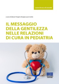 copertina di Il messaggio della gentilezza nelle relazioni di cura in pediatria