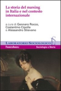 copertina di La storia del nursing in Italia e nel contesto internazionale