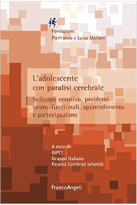 copertina di L' adolescente con paralisi cerebrale - Sviluppo emotivo, problemi neuro - funzionali, ...