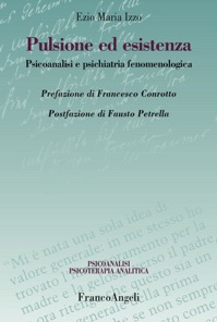 copertina di Pulsione ed esistenza - Psicoanalisi e psichiatria fenomenologica