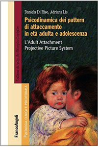 copertina di Psicodinamica dei pattern di attaccamento in eta' adulta e adolescenza - L' Adult ...