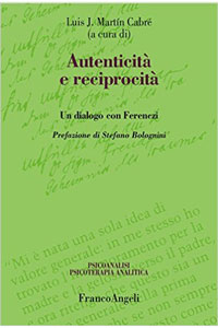 copertina di Autenticita' e reciprocita' - Un dialogo con Ferenczi