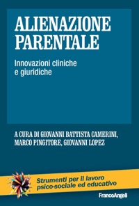 copertina di Alienazione Parentale - Innovazioni cliniche e giuridiche