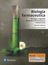 copertina di Biologia farmaceutica - Biologia vegetale, botanica farmaceutica, fitochimica - Con ...
