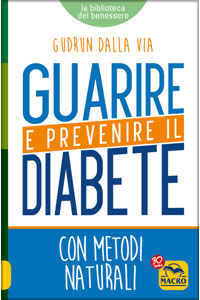 copertina di Guarire e Prevenire il Diabete con metodi naturali