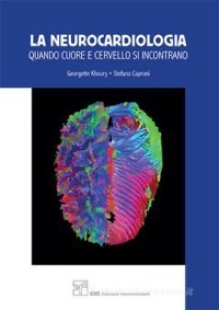 copertina di La neurocardiologia - Quando cuore e cervello si incontrano
