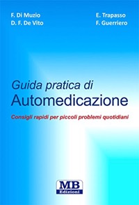 copertina di Guida pratica di automedicazione per adulti e bambini - Consigli rapidi per piccoli ...