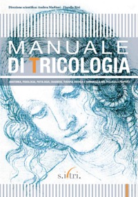 copertina di Manuale di tricologia - Anatomia, fisiologia, patologia, diagnosi, terapia medica ...