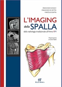 copertina di L' imaging della spalla - Dalla radiologia tradizionela all' Artro - RM 