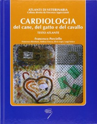 copertina di Cardiologia del cane del gatto e del cavallo - Testo Atlante