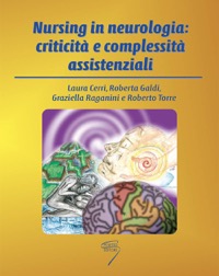 copertina di Nursing in neurologia - criticita' e complessita' assistenziali