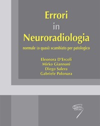 copertina di Errori in Neuroradiologia - normale ( o quasi ) scambiato per patologico