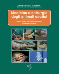 copertina di Medicina e chirurgia degli animali esotici + Algoritmi in medicina per piccoli animali ...
