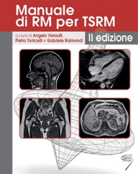 copertina di Manuale di RM ( Risonanza Magnetica ) per TSRM ( Tecnico Sanitario di Radiologia ...