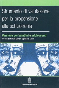 copertina di Strumento di valutazione per la propensione alla schizofrenia - Versione per bambini ...