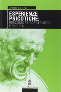 copertina di Esperienze psicotiche : percorsi psicopatologici e di cura