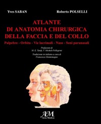 copertina di Atlante di anatomia chirurgica della faccia e del collo