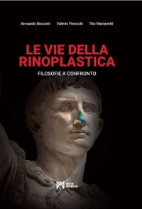 copertina di Le vie della rinoplastica - Filosofie a confronto