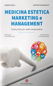 copertina di Medicina estetica - Marketing e management - Guida pratica per medici intraprendenti