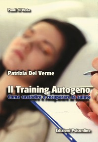 copertina di Il training autogeno - Come custodire e recuperare la salute